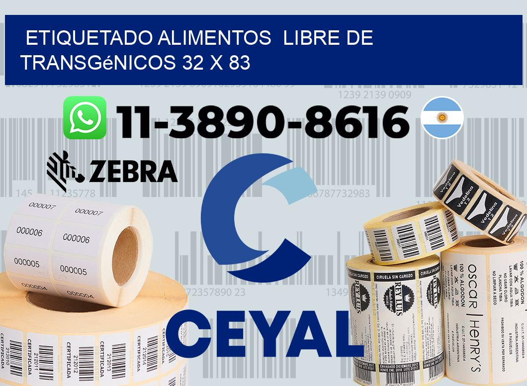 etiquetado alimentos  Libre de transgénicos 32 x 83