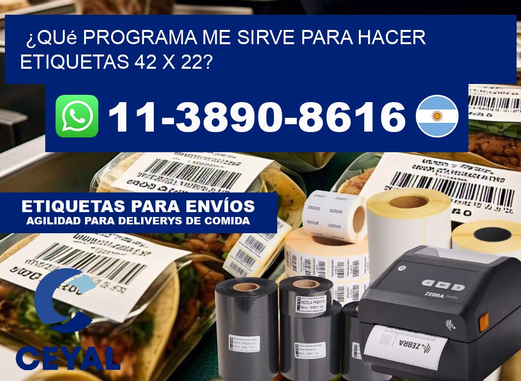 ¿Qué programa me sirve para hacer etiquetas 42 x 22?