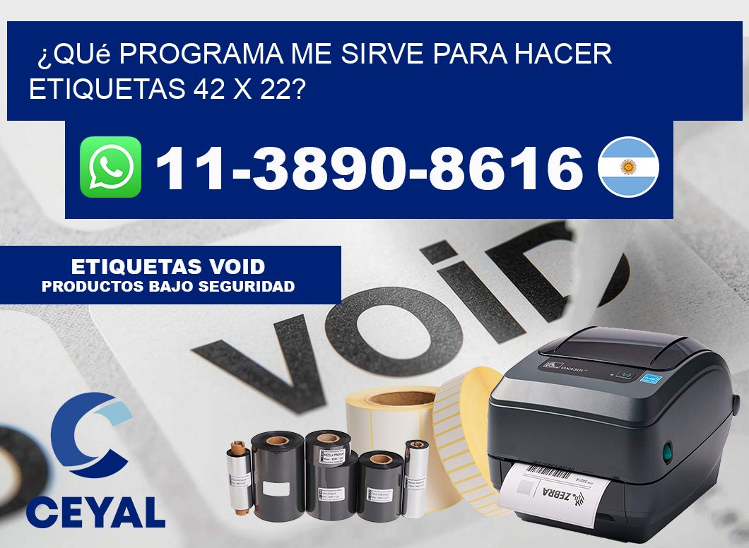 ¿Qué programa me sirve para hacer etiquetas 42 x 22?
