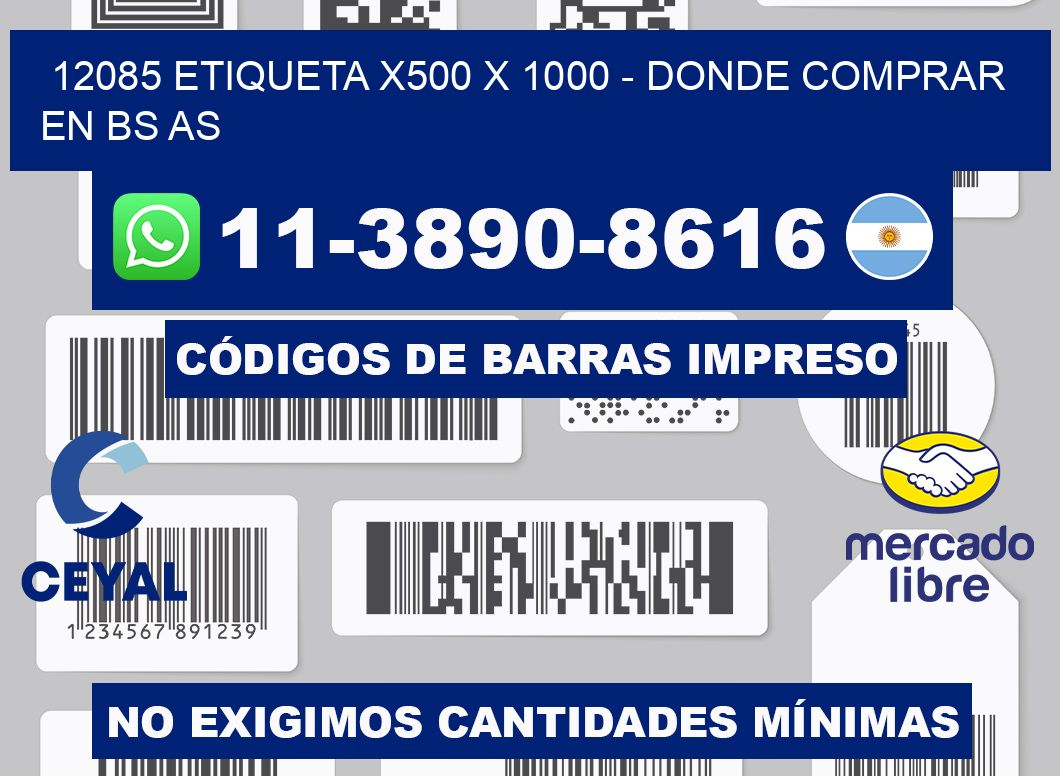 12085 etiqueta x500 x 1000 - Donde Comprar en bs as
