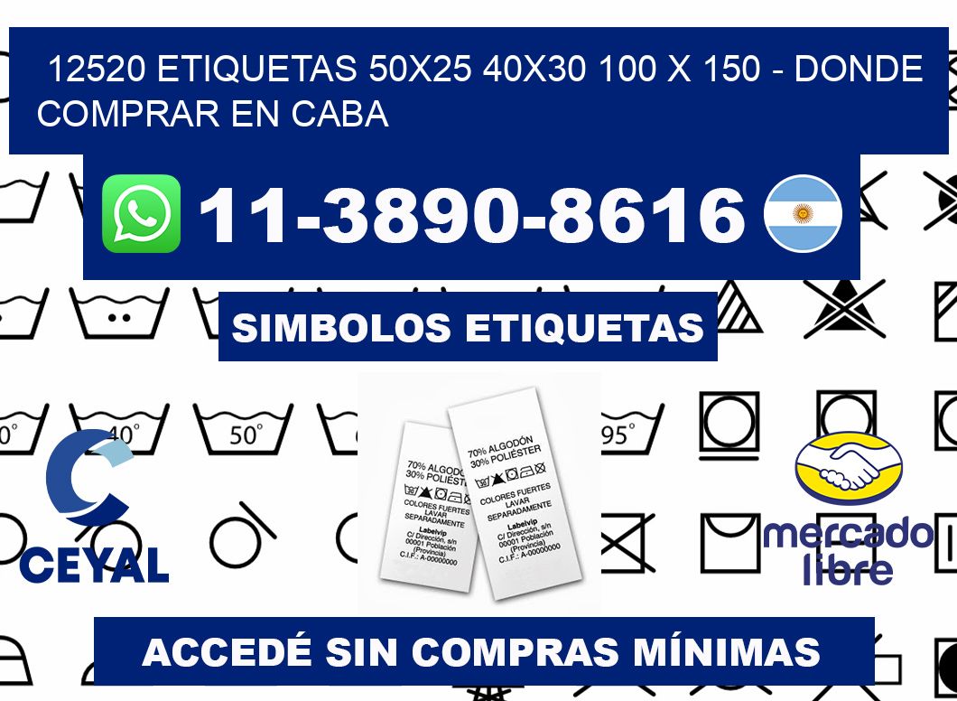 12520 etiquetas 50x25 40x30 100 x 150 - Donde Comprar en Caba