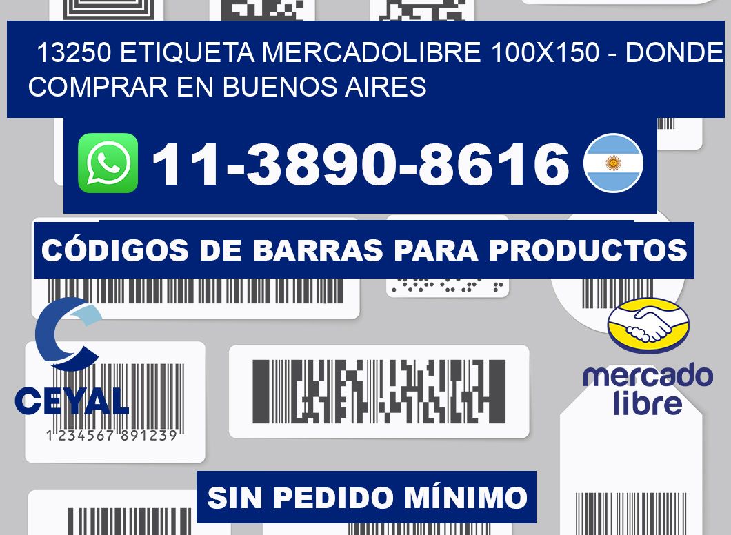 13250 etiqueta MercadoLibre 100x150 - Donde Comprar en Buenos Aires