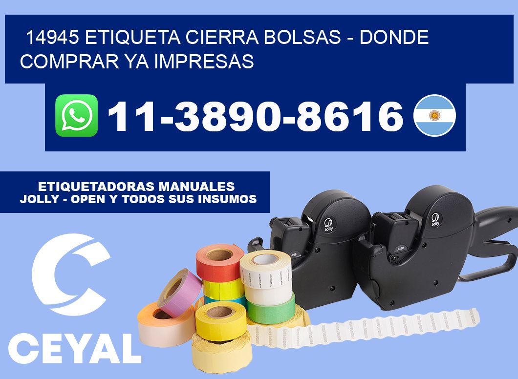 14945 etiqueta Cierra Bolsas - Donde Comprar ya impresas