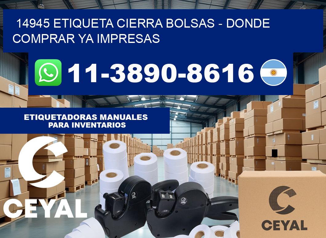 14945 etiqueta Cierra Bolsas – Donde Comprar ya impresas