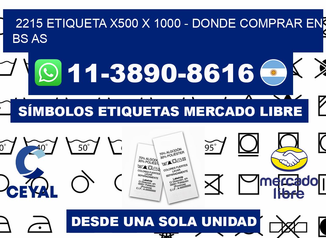 2215 etiqueta x500 x 1000 - Donde Comprar en bs as