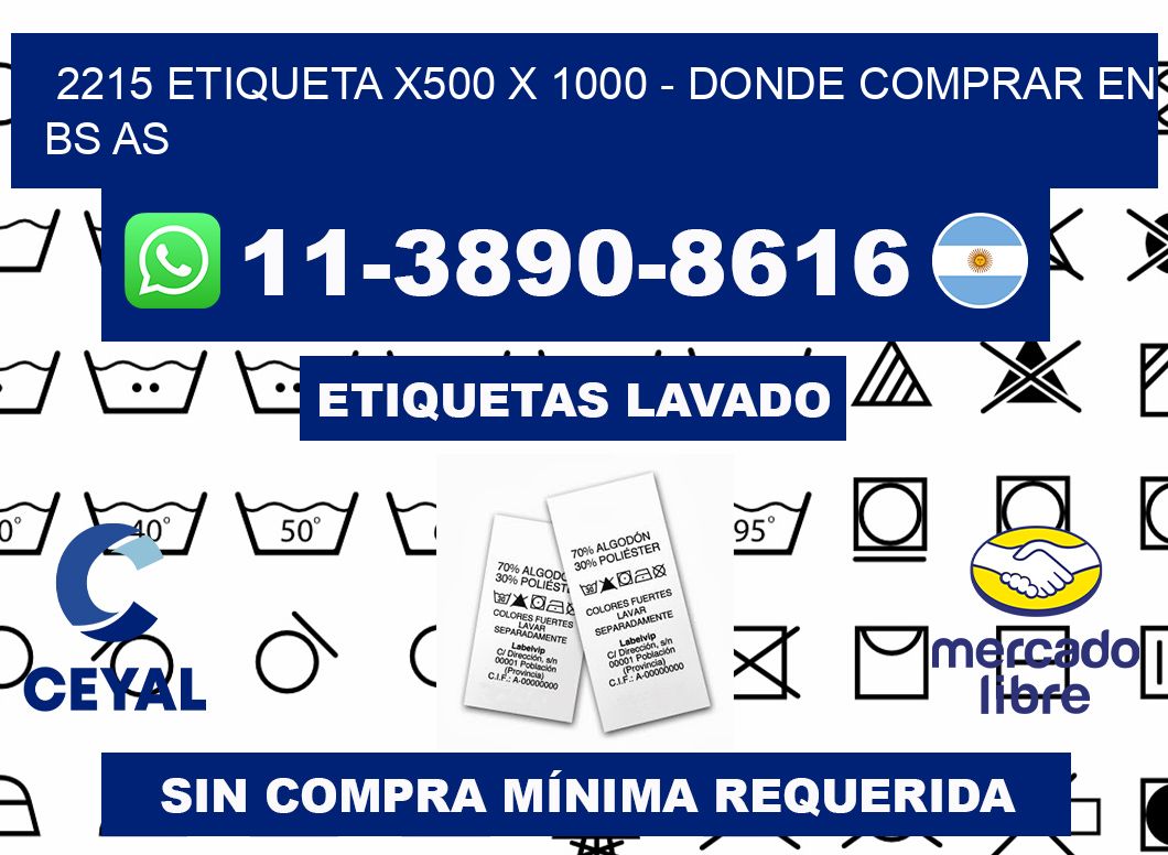 2215 etiqueta x500 x 1000 - Donde Comprar en bs as