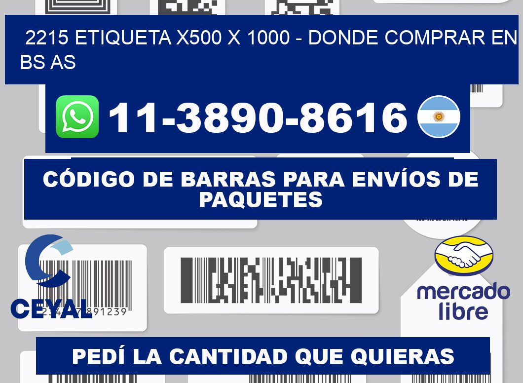 2215 etiqueta x500 x 1000 - Donde Comprar en bs as