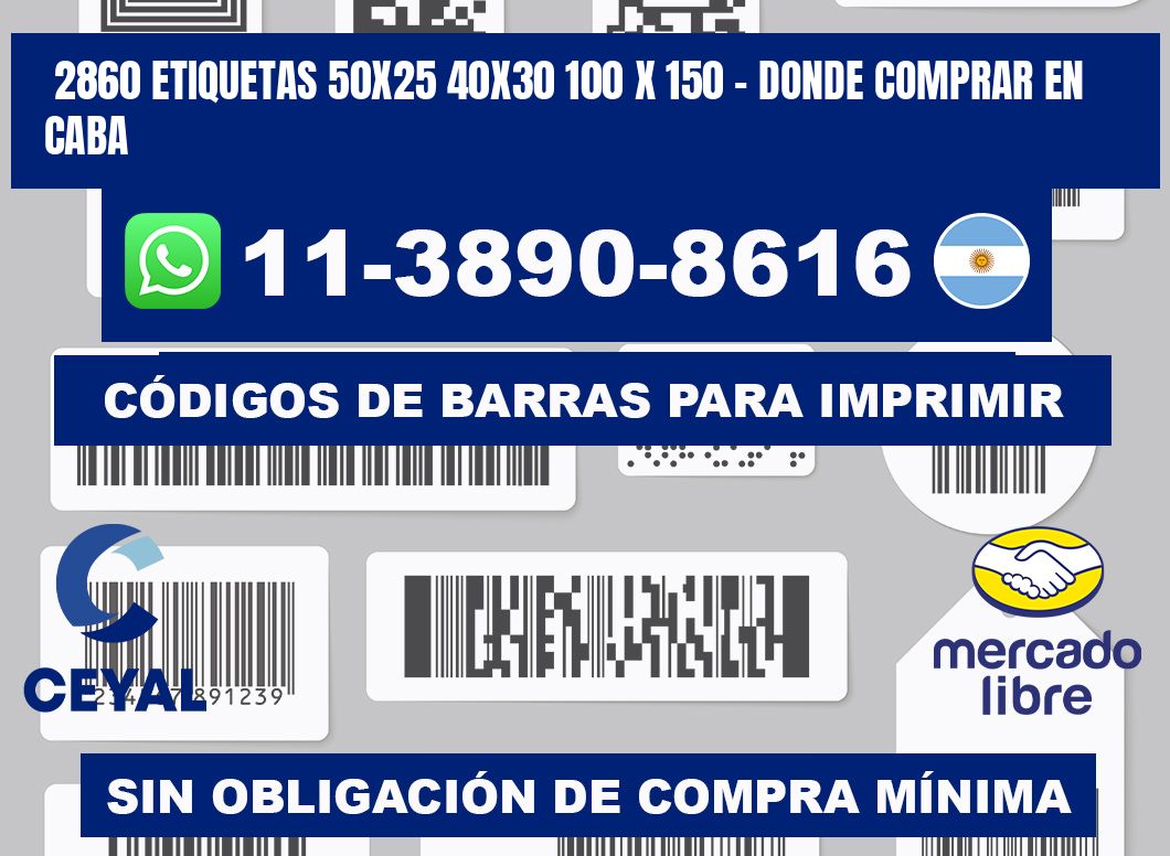 2860 etiquetas 50x25 40x30 100 x 150 - Donde Comprar en Caba