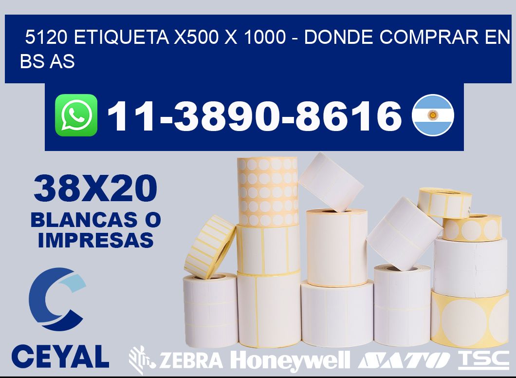 5120 etiqueta x500 x 1000 - Donde Comprar en bs as