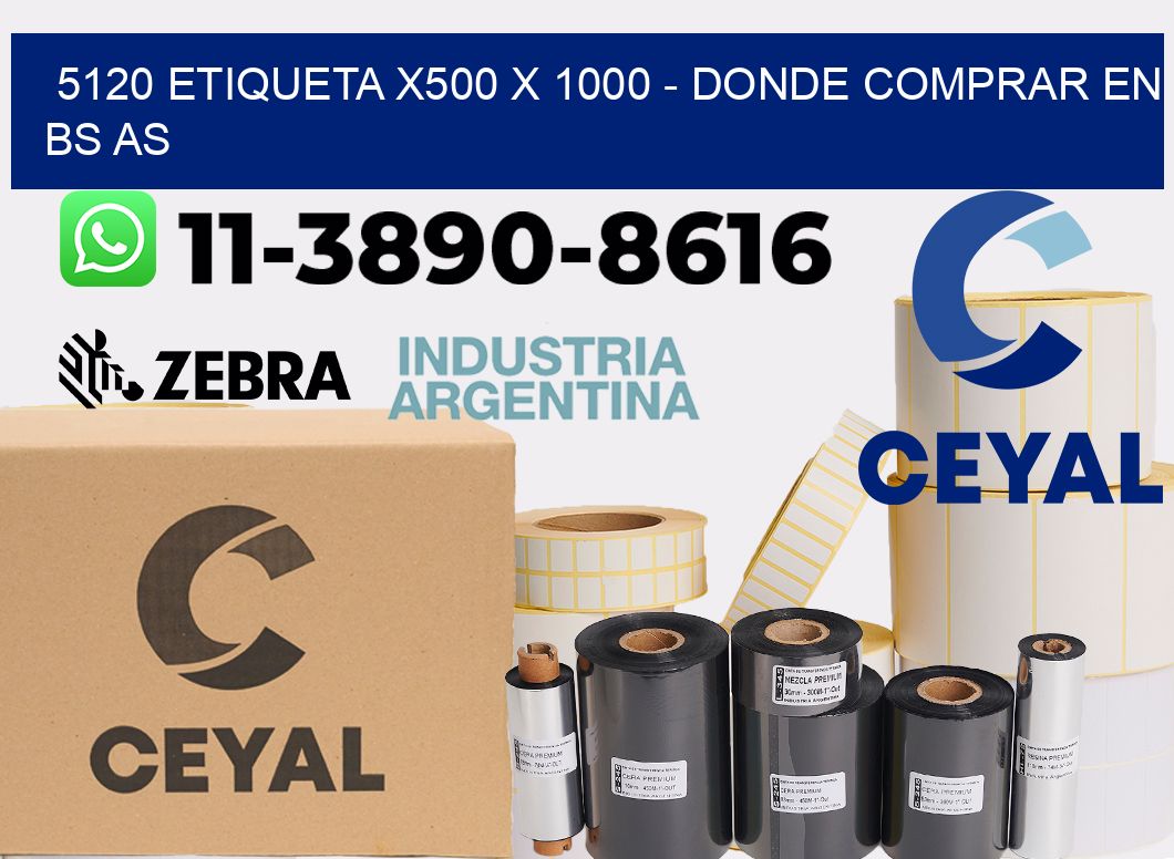5120 etiqueta x500 x 1000 - Donde Comprar en bs as