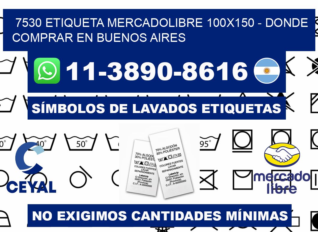 7530 etiqueta MercadoLibre 100x150 - Donde Comprar en Buenos Aires