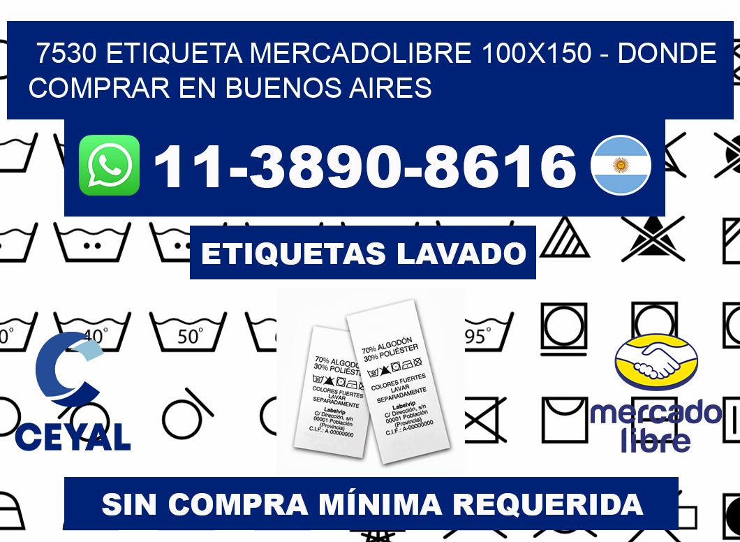 7530 etiqueta MercadoLibre 100x150 - Donde Comprar en Buenos Aires