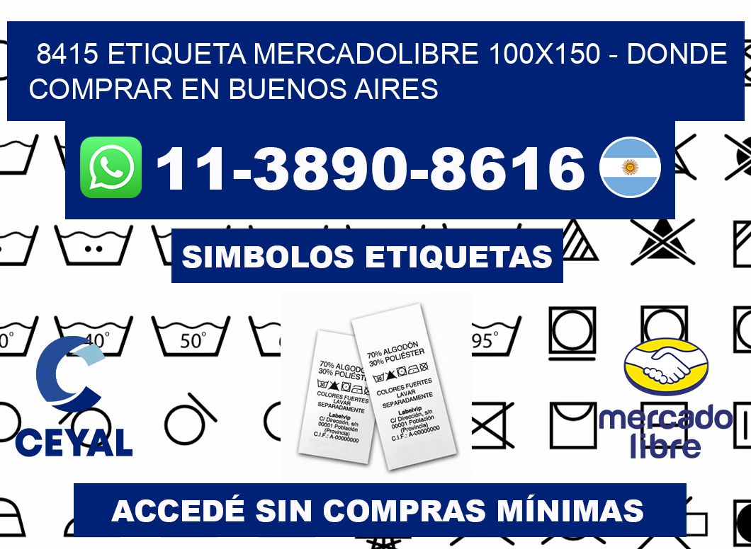 8415 etiqueta MercadoLibre 100x150 - Donde Comprar en Buenos Aires