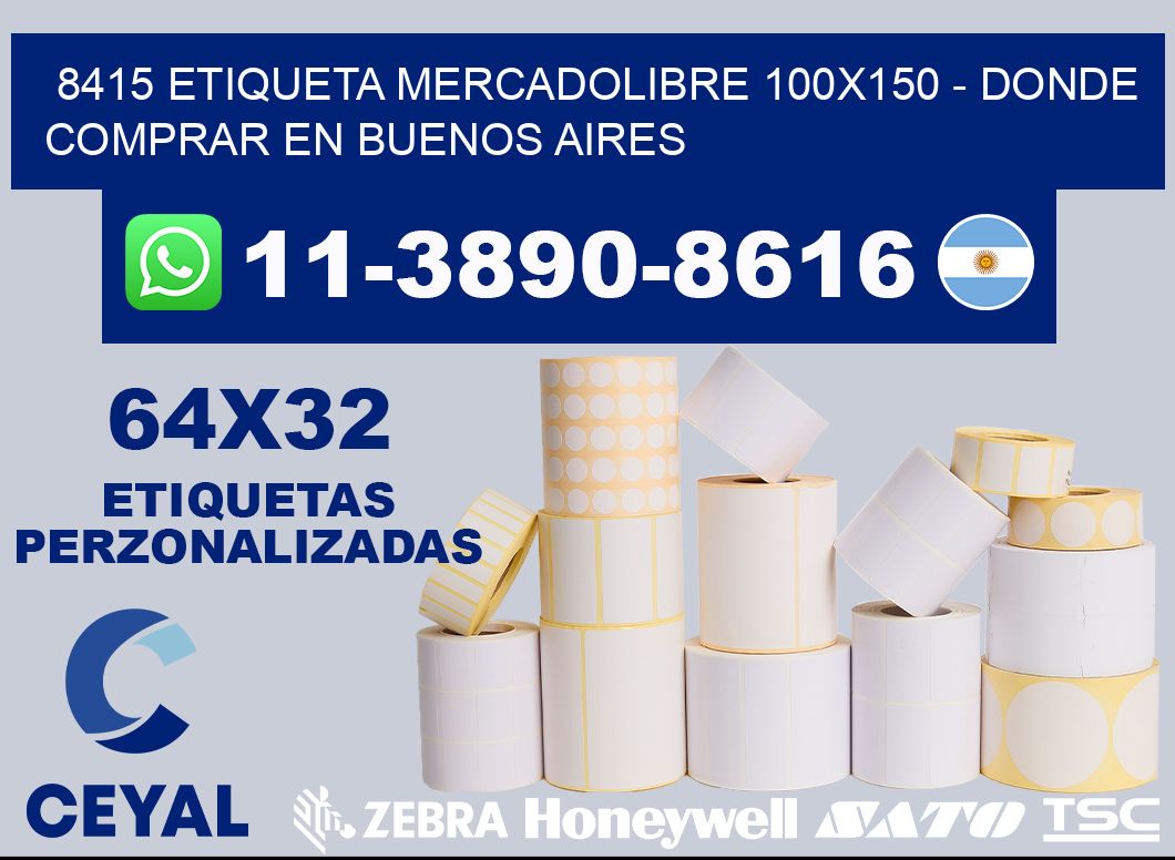 8415 etiqueta MercadoLibre 100x150 - Donde Comprar en Buenos Aires
