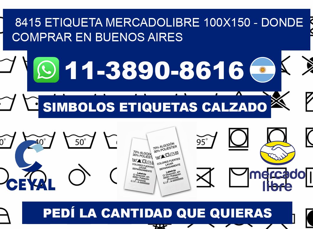 8415 etiqueta MercadoLibre 100x150 - Donde Comprar en Buenos Aires