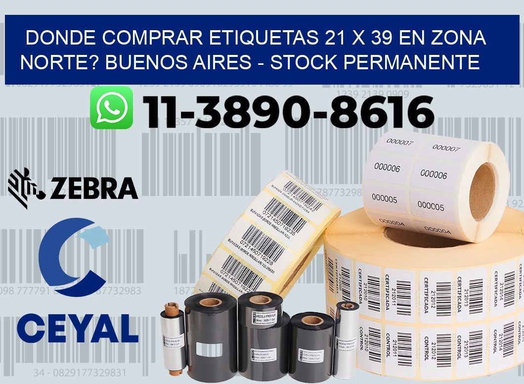 Donde Comprar etiquetas 21 x 39 en ZONA NORTE? Buenos Aires - Stock permanente