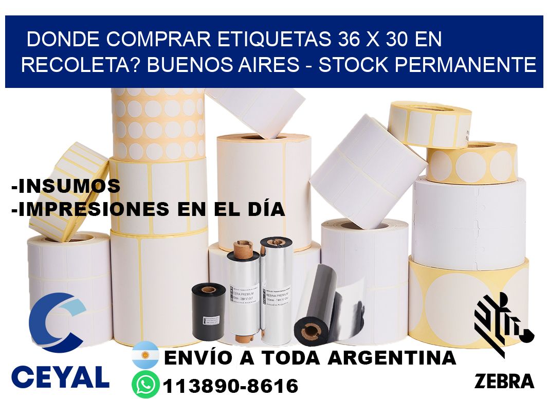 Donde Comprar etiquetas 36 x 30 en RECOLETA? Buenos Aires - Stock permanente