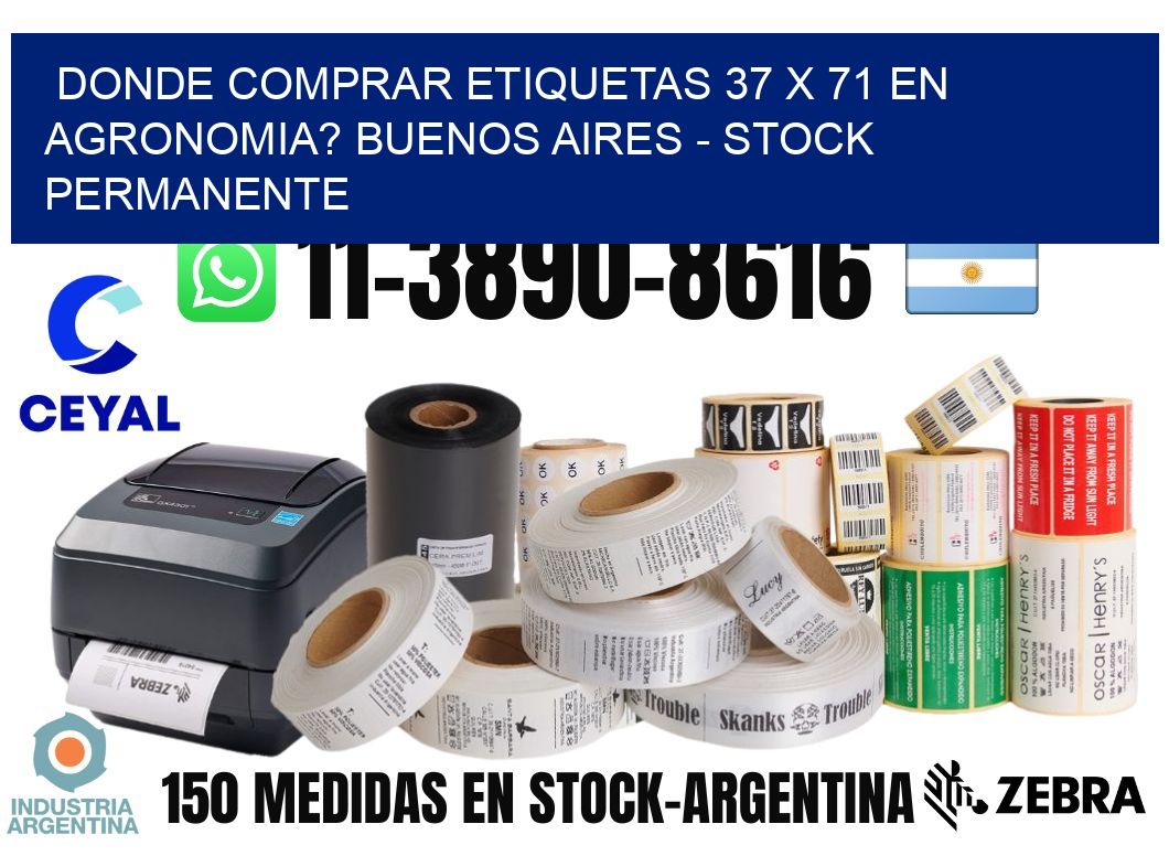 Donde Comprar etiquetas 37 x 71 en AGRONOMIA? Buenos Aires - Stock permanente
