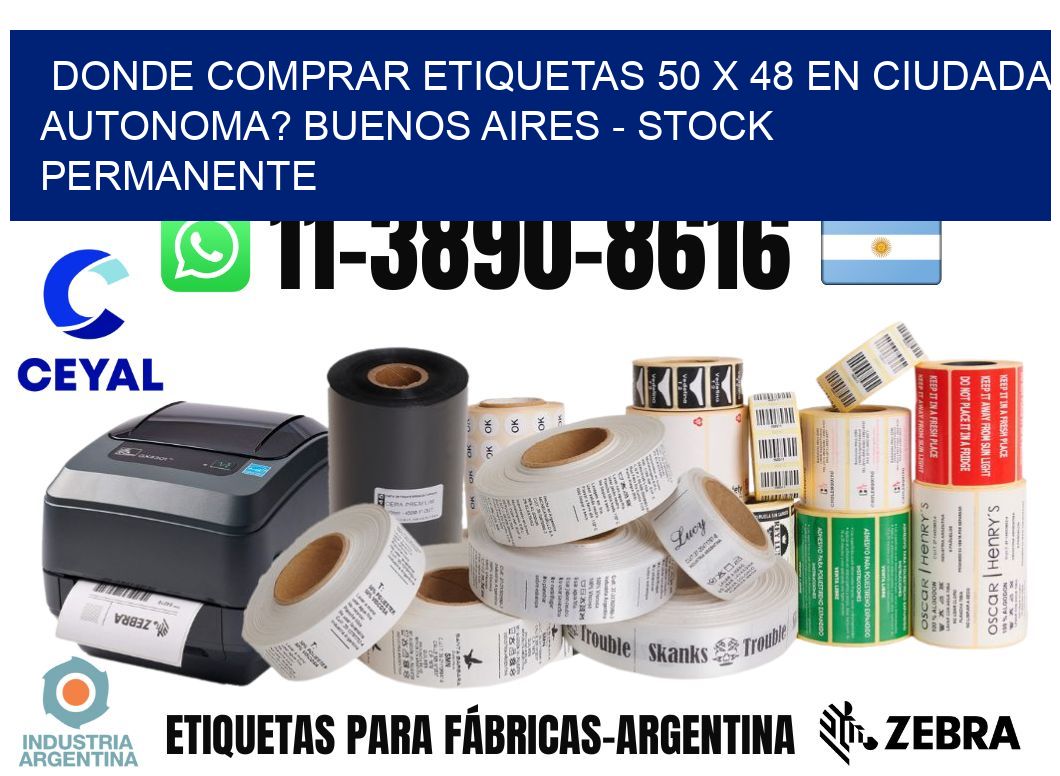Donde Comprar etiquetas 50 x 48 en CIUDADA AUTONOMA? Buenos Aires - Stock permanente