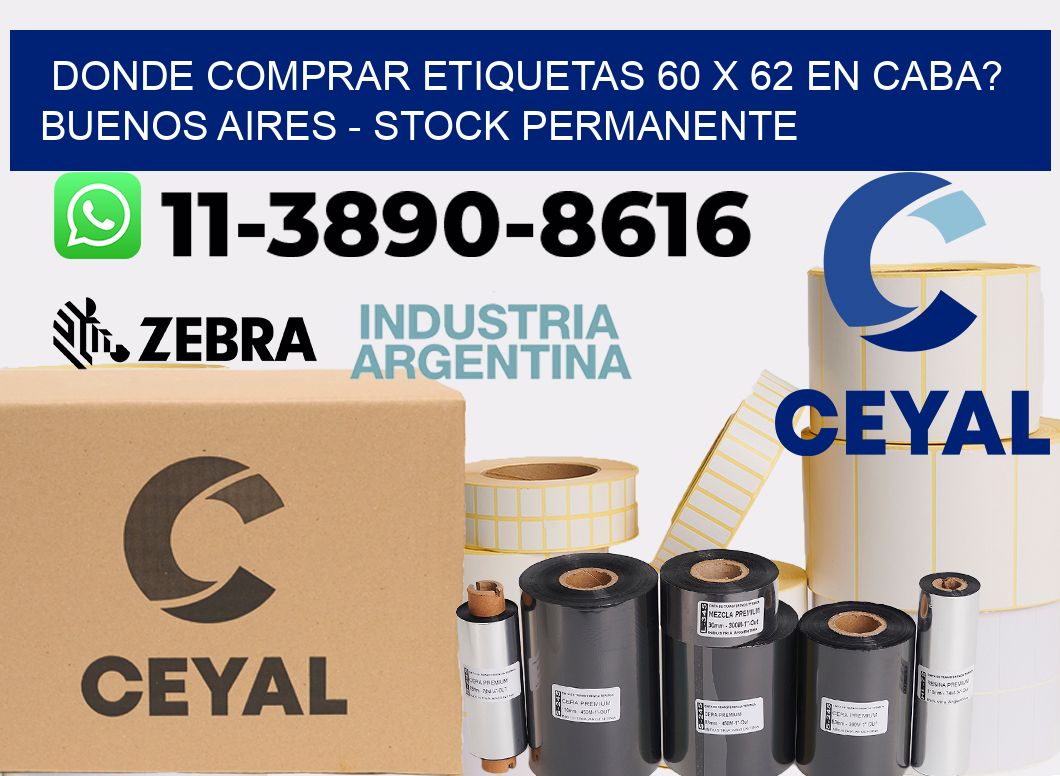 Donde Comprar etiquetas 60 x 62 en CABA? Buenos Aires - Stock permanente
