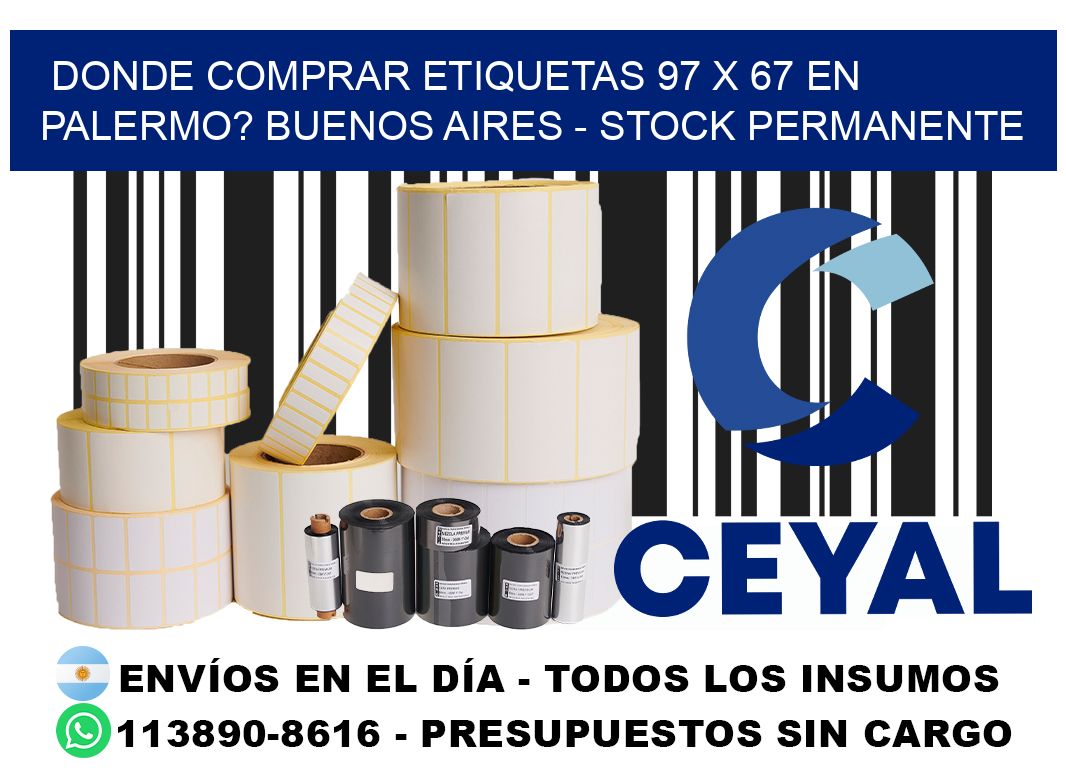 Donde Comprar etiquetas 97 x 67 en PALERMO? Buenos Aires - Stock permanente