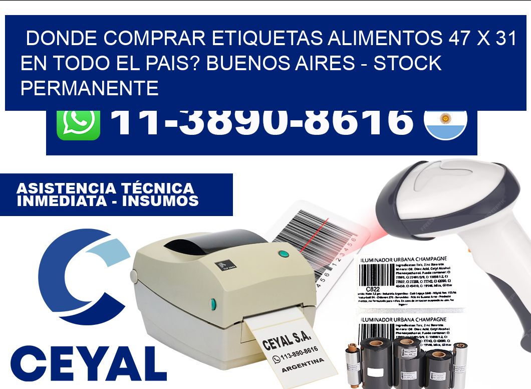 Donde Comprar etiquetas alimentos 47 x 31 en TODO EL PAIS? Buenos Aires - Stock permanente