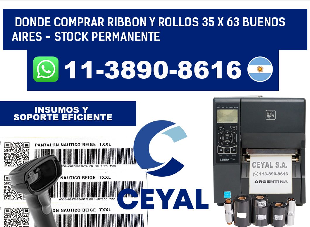 Donde Comprar ribbon y rollos 35 x 63 Buenos Aires - Stock permanente