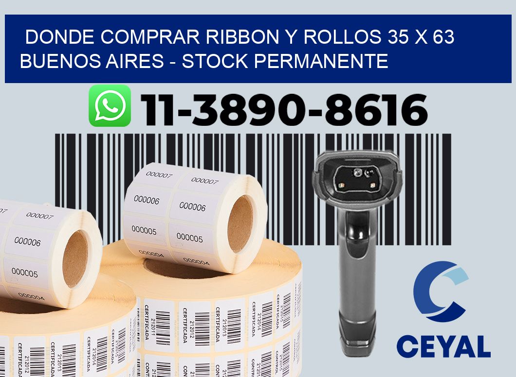 Donde Comprar ribbon y rollos 35 x 63 Buenos Aires - Stock permanente