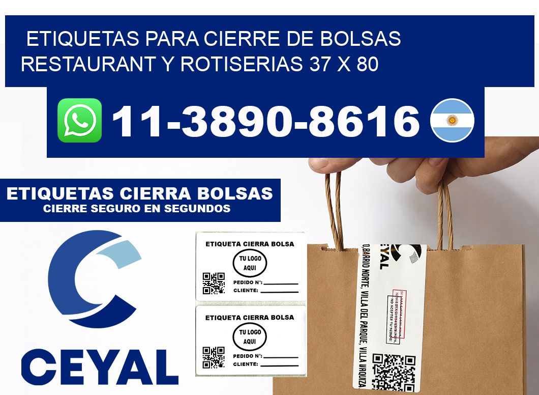 ETIQUETAS PARA CIERRE DE BOLSAS RESTAURANT Y ROTISERIAS 37 x 80