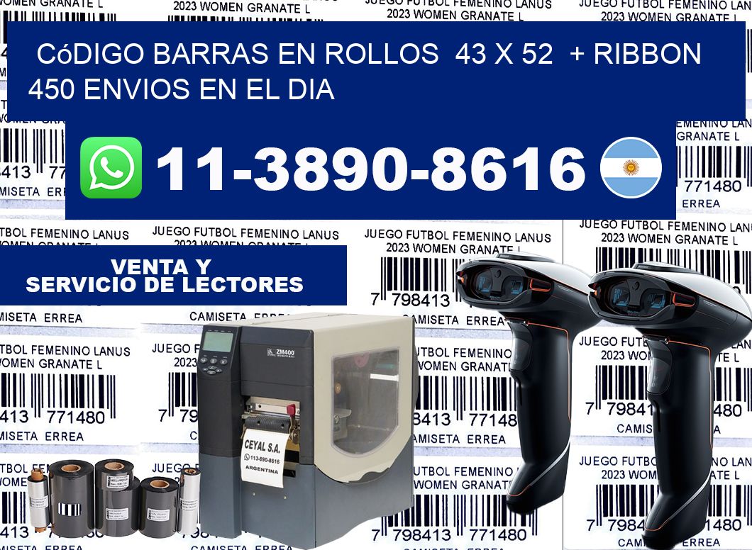 código barras en rollos  43 x 52  + ribbon  450 Envios en el dia