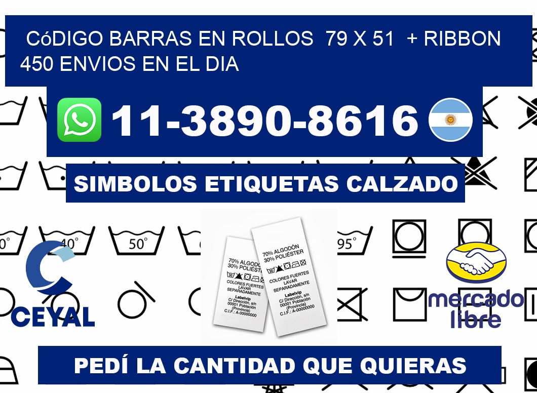 código barras en rollos  79 x 51  + ribbon  450 Envios en el dia