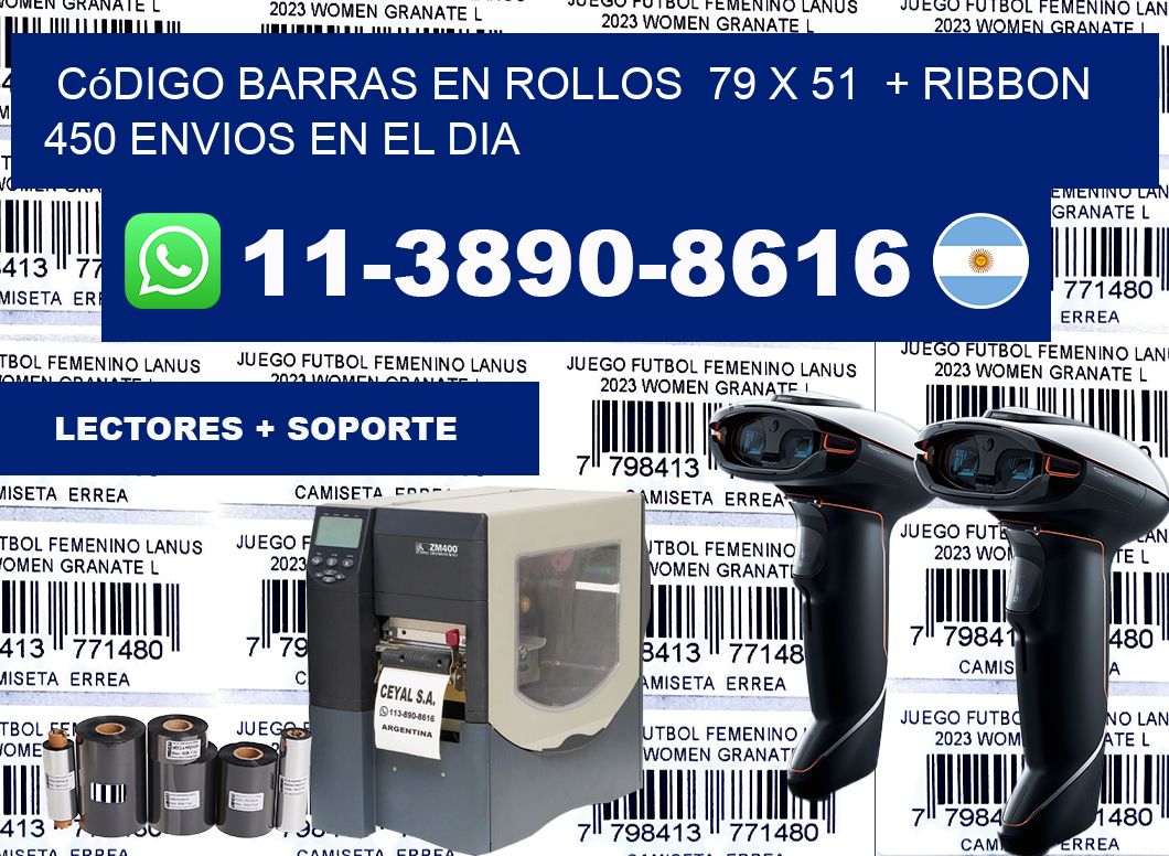 código barras en rollos  79 x 51  + ribbon  450 Envios en el dia