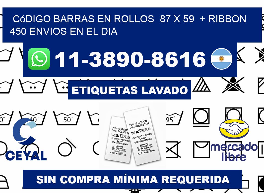 código barras en rollos  87 x 59  + ribbon  450 Envios en el dia