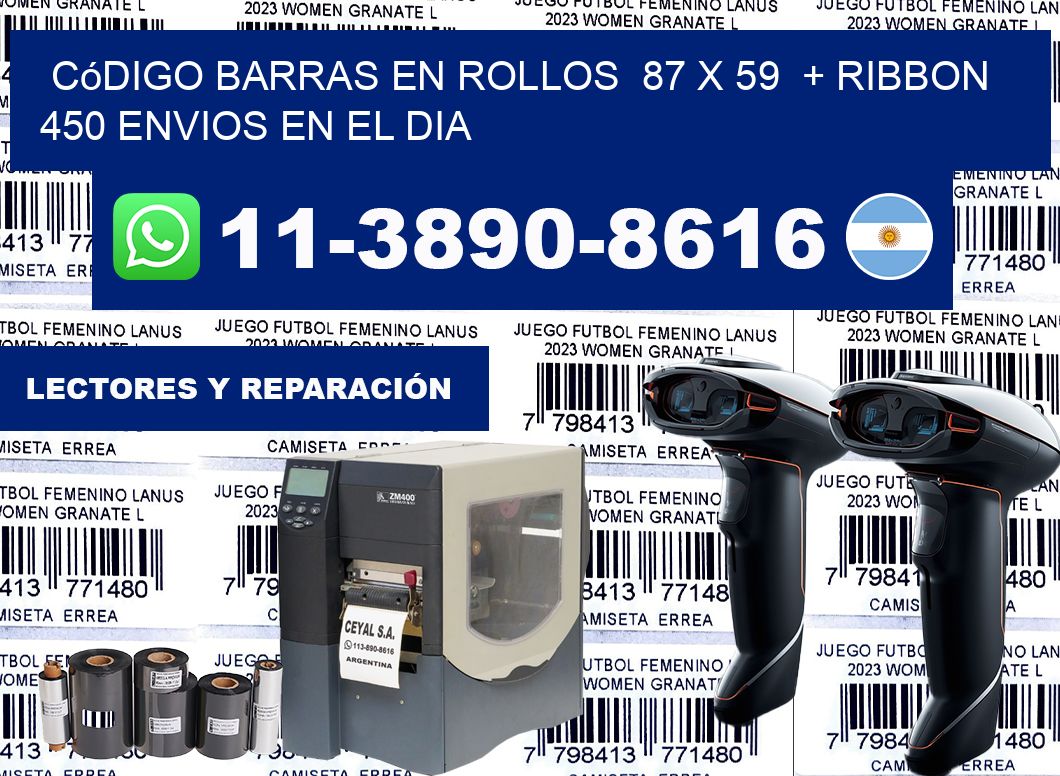código barras en rollos  87 x 59  + ribbon  450 Envios en el dia