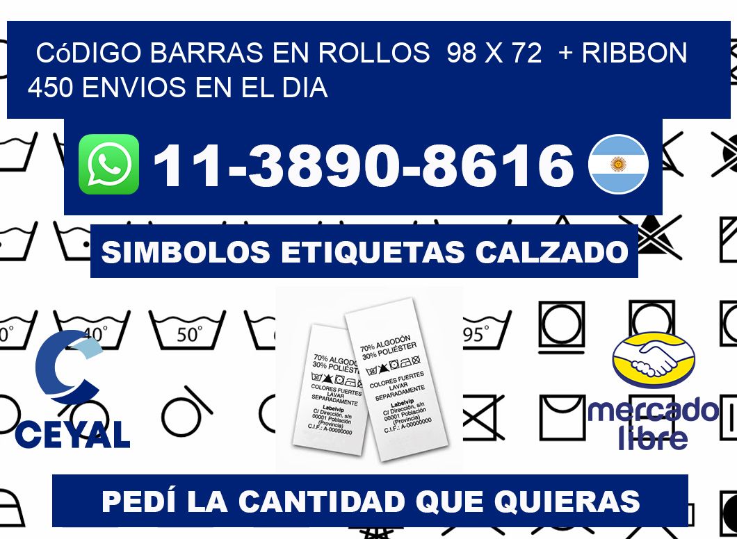 código barras en rollos  98 x 72  + ribbon  450 Envios en el dia