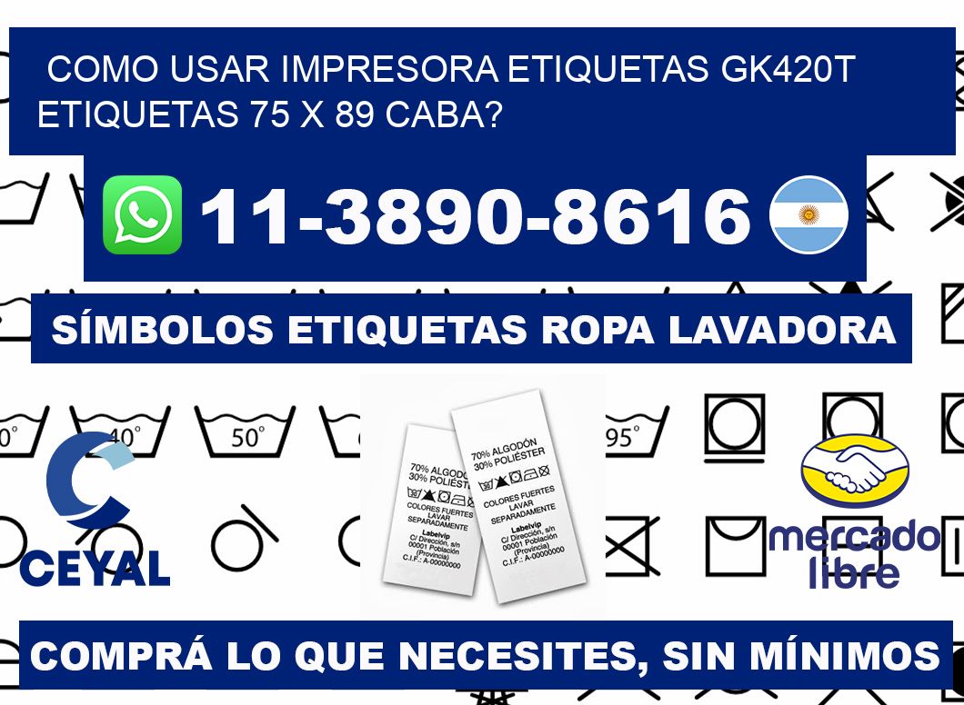 como usar impresora etiquetas gk420t etiquetas 75 x 89 CABA?