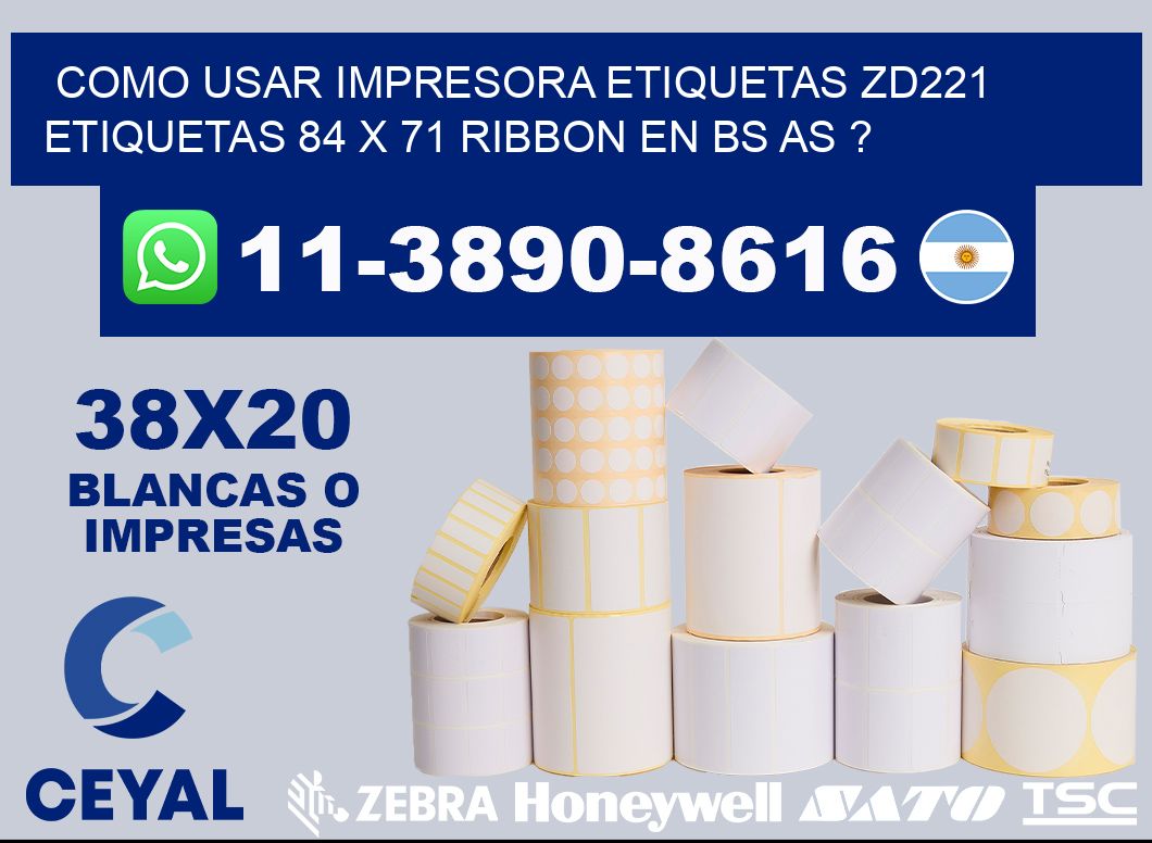 como usar impresora etiquetas zd221 etiquetas 84 x 71 ribbon en BS AS ?