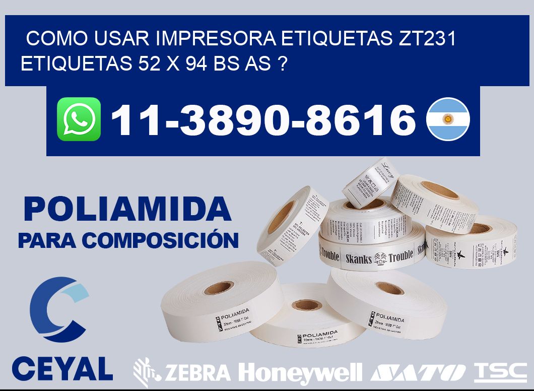 como usar impresora etiquetas zt231 etiquetas 52 x 94 BS AS ?
