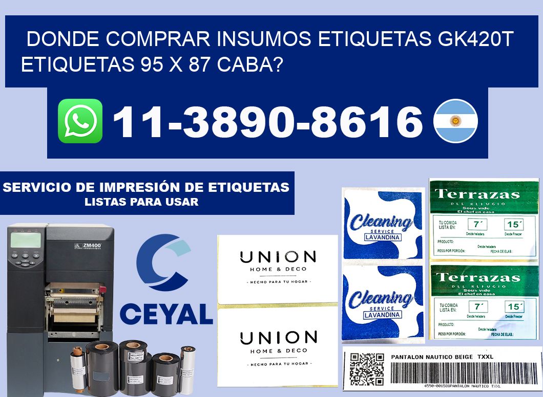 donde comprar insumos etiquetas gk420t etiquetas 95 x 87 CABA?