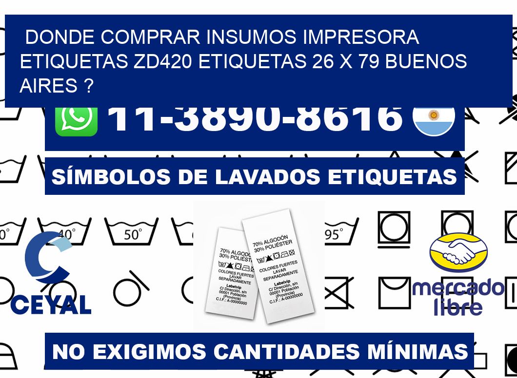 donde comprar insumos impresora etiquetas zd420 etiquetas 26 x 79 Buenos Aires ?