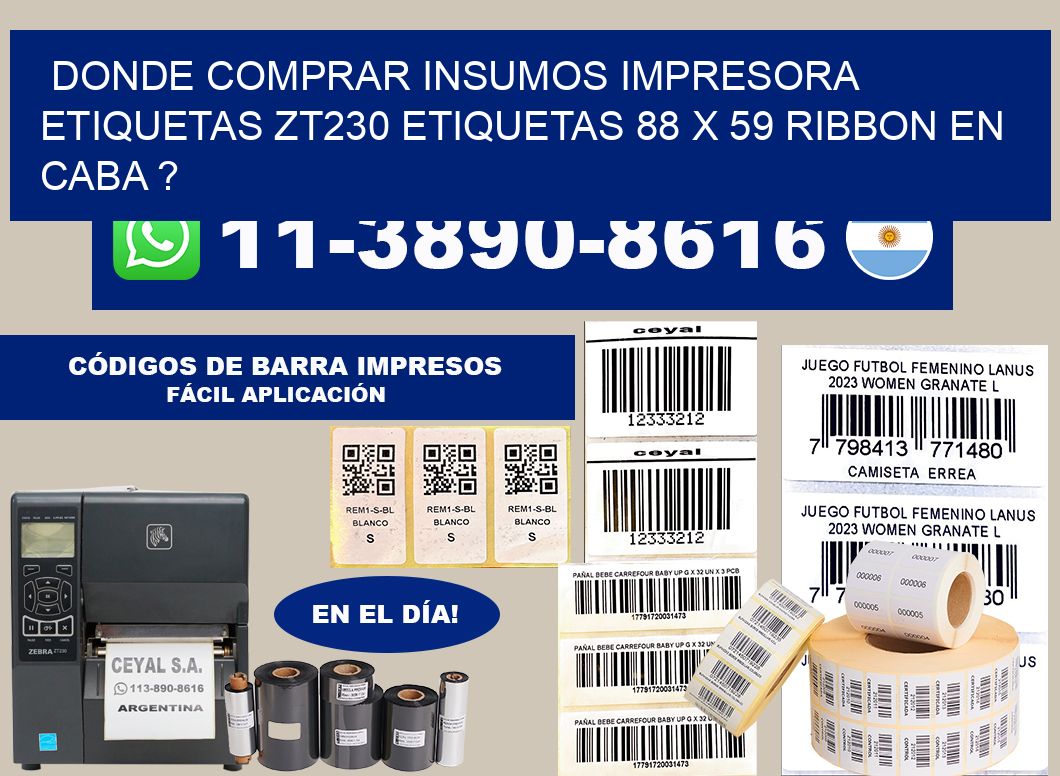 donde comprar insumos impresora etiquetas zt230 etiquetas 88 x 59 ribbon en CABA ?