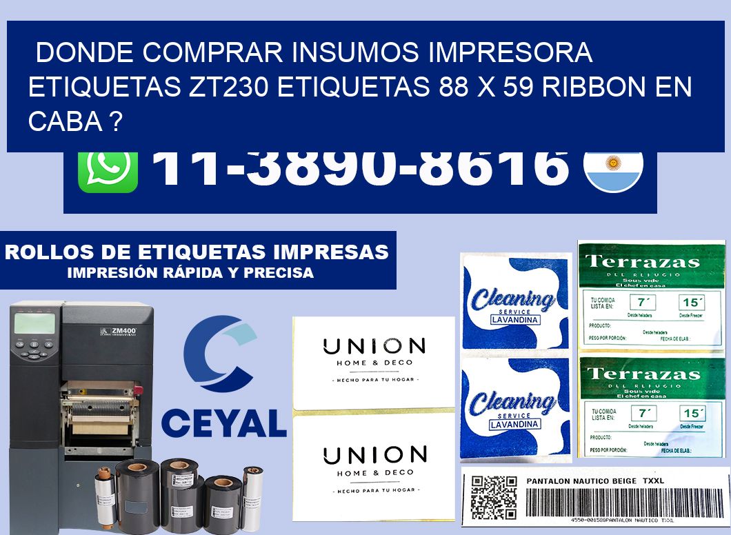 donde comprar insumos impresora etiquetas zt230 etiquetas 88 x 59 ribbon en CABA ?