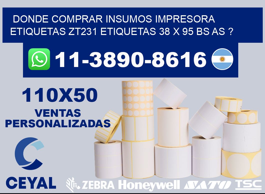 donde comprar insumos impresora etiquetas zt231 etiquetas 38 x 95 BS AS ?