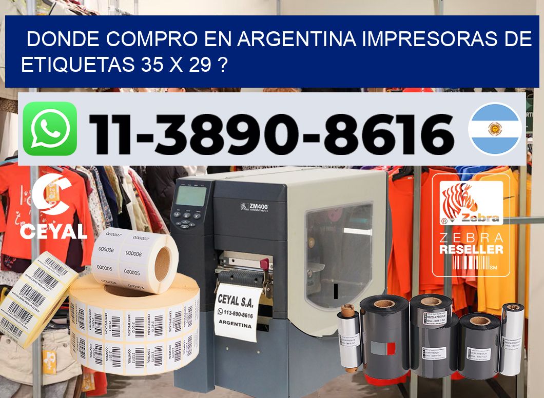 donde compro en argentina impresoras de etiquetas 35 x 29 ?