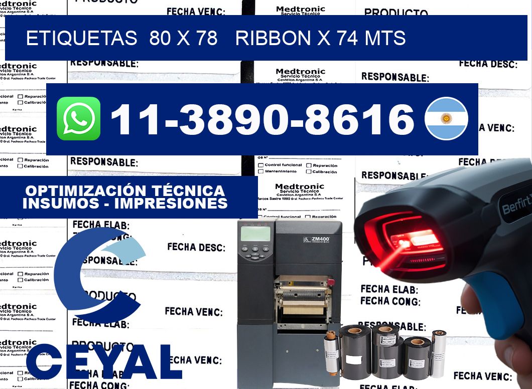 etiquetas  80 x 78   ribbon x 74 mts