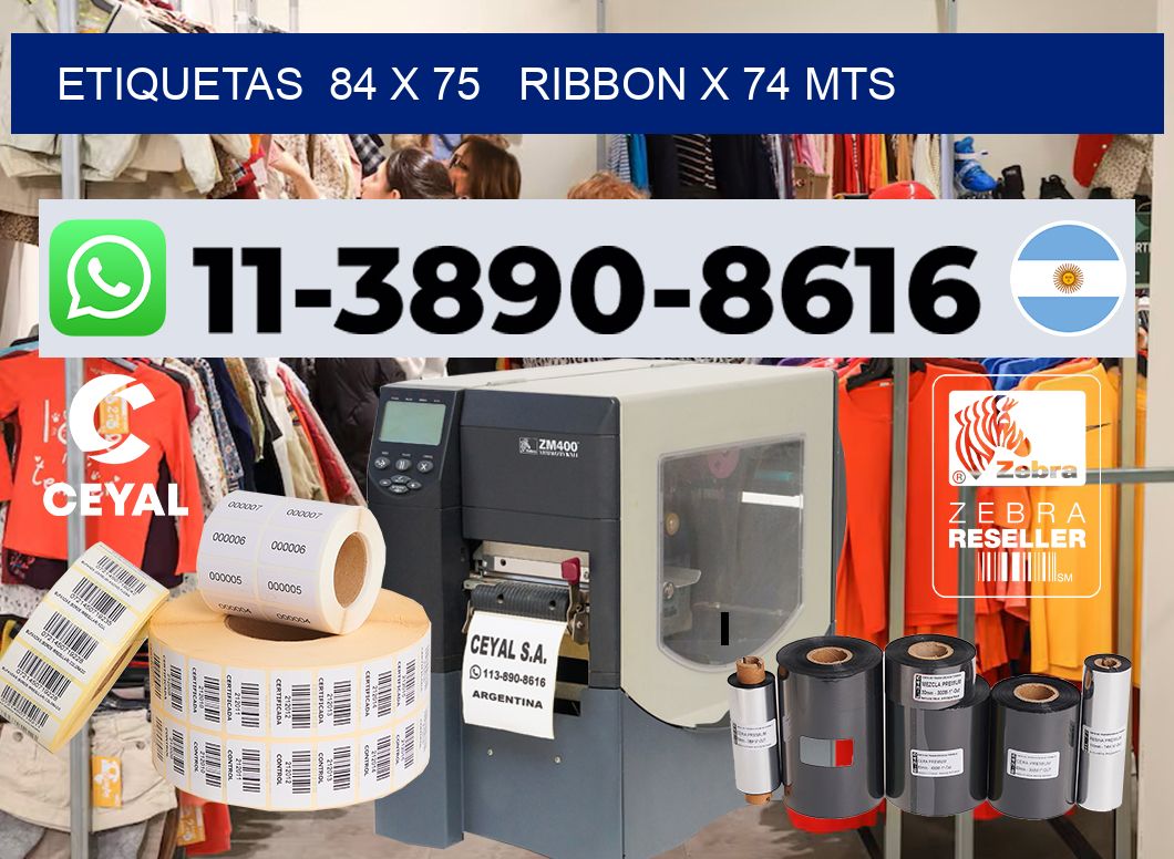 etiquetas  84 x 75   ribbon x 74 mts