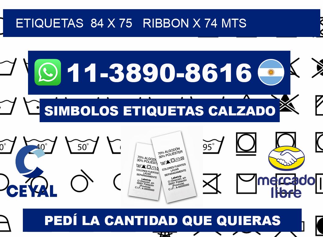 etiquetas  84 x 75   ribbon x 74 mts