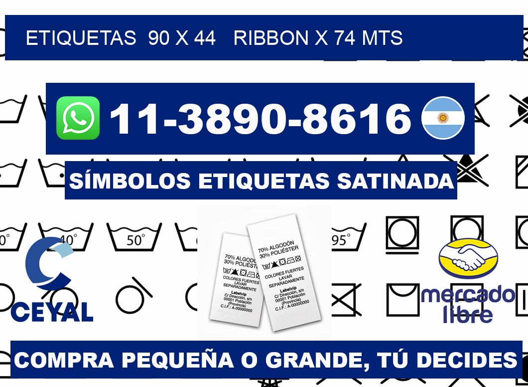 etiquetas  90 x 44   ribbon x 74 mts