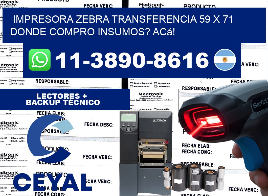 impresora zebra transferencia 59 x 71 Donde compro insumos? Acá!