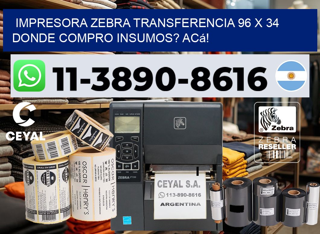 impresora zebra transferencia 96 x 34 Donde compro insumos? Acá!